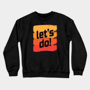 Let's do Crewneck Sweatshirt